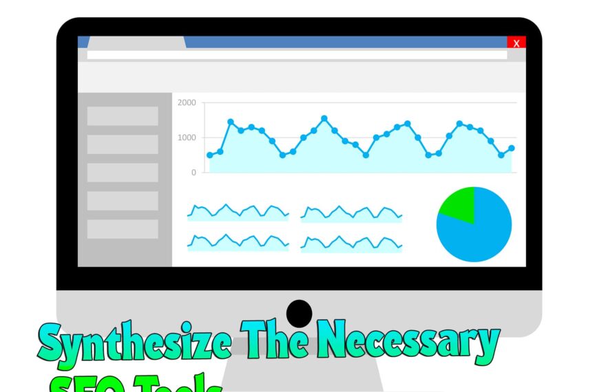 Synthesize the necessary SEO tools