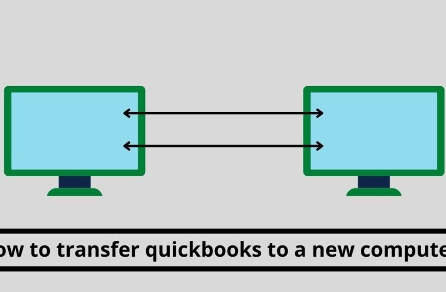 how to transfer QuickBooks to a new computer