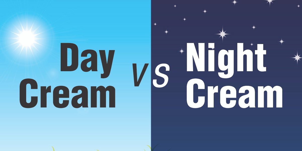 day and night creams
