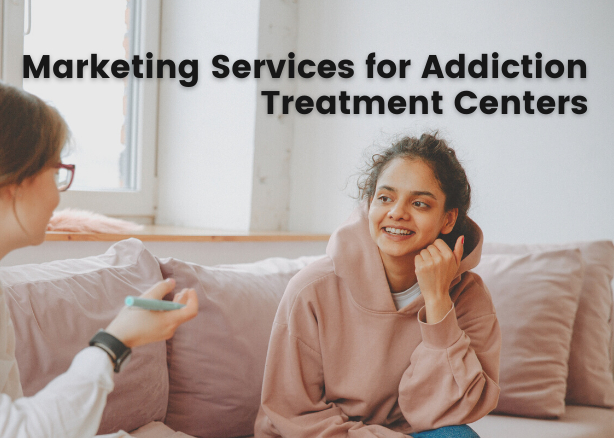 Marketing for Treatment Centers