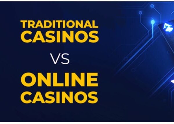 Traditional Casino vs. Online Casino