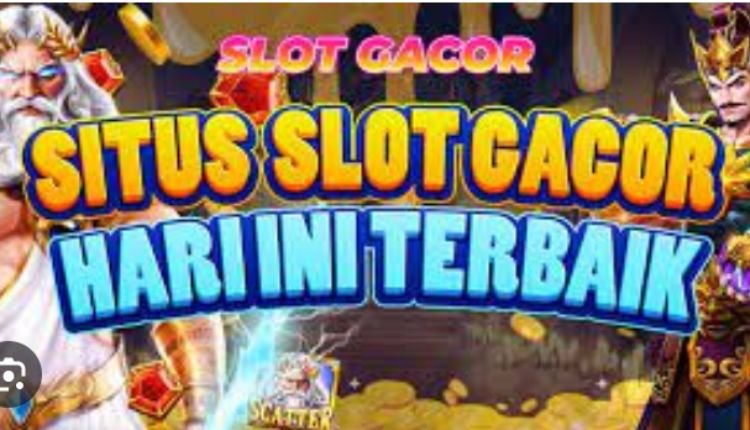 Slot Gacor – A Unique Slots Site